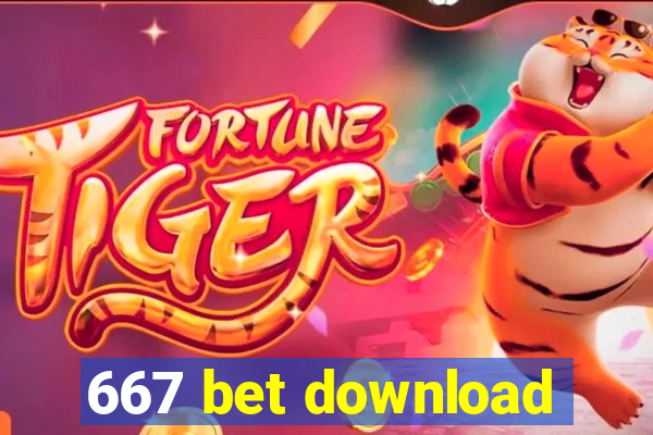 667 bet download